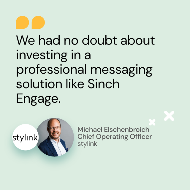 Quote by Michael Elschenbroich from stylink about Sinch Engage.