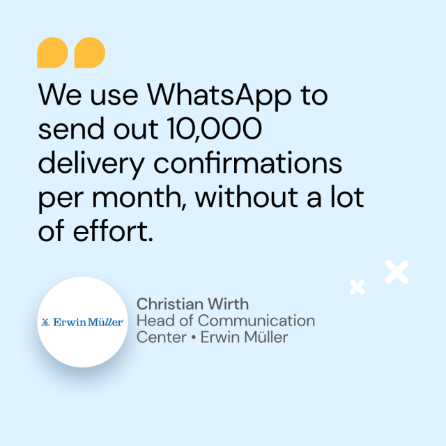 Quote from Christian Wirth from Erwin Müller about delivery confirmations over WhatsApp