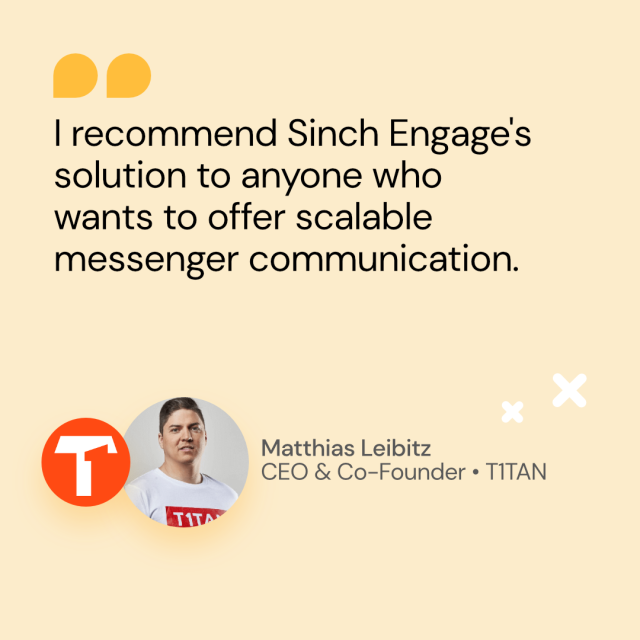 Quote by Matthias Leibiz T1TAN about Sinch Engage