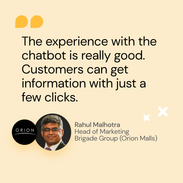 Citation from Rahul Malhotra from Brigade Group (Orion Malls) about experience with Chatbot