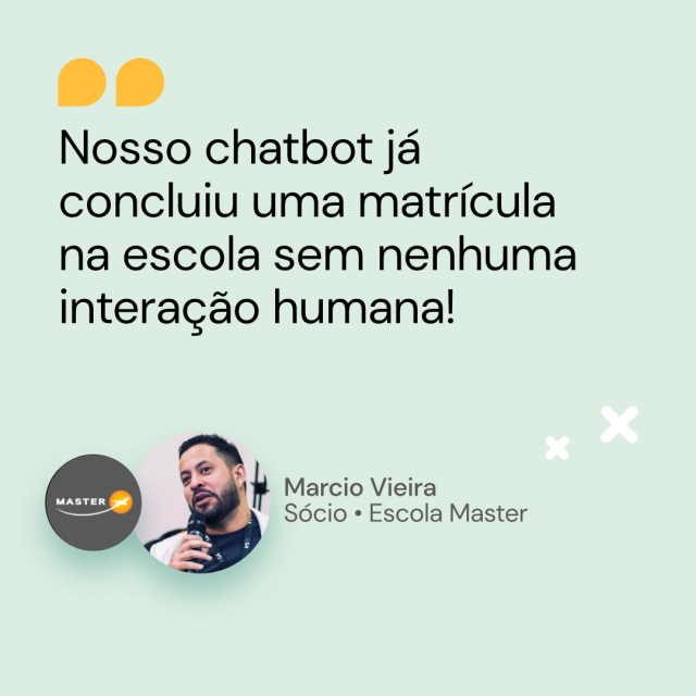 Citação de Marcio Vieira da Escola Master sobre Chatbot