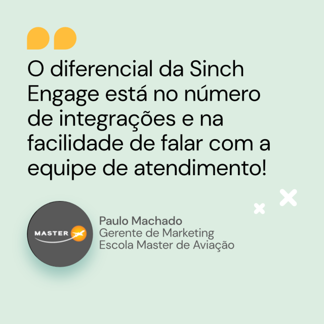 Citação de Paulo Machado da Escola Master de Aviação sobre a Sinch Engage