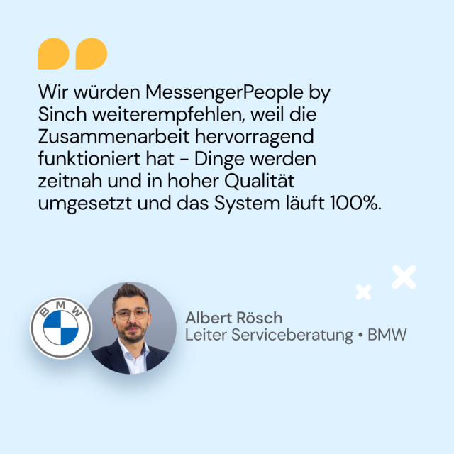 Zitat von Albert Rösch von BMW über die Weiterempfehlung von Sinch Engage