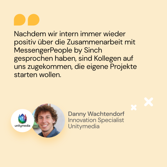 Zitat von Danny Wachtendorf von Unitymedia über Begeisterte Kollegen