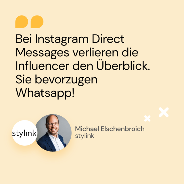 Zitat von Michael Elschenbroich von Stylink über WhatsApp und Influencer