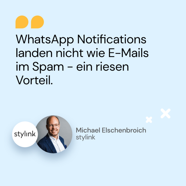 Zitat von Michael Elschenbroich von Stylink über WhatsApp Notifications