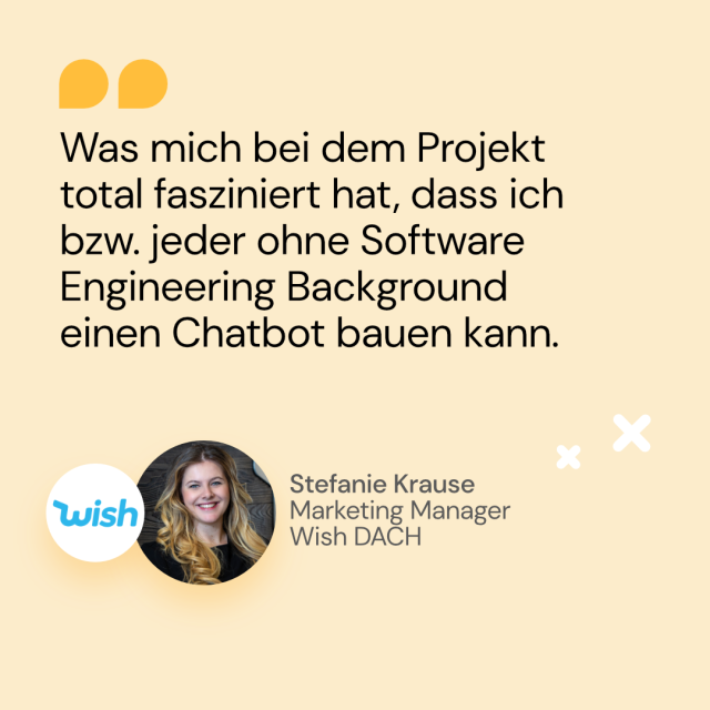 Zitat von Stefanie Krause von Wisch DACH über Chatbot bauen ohne Erfahrung