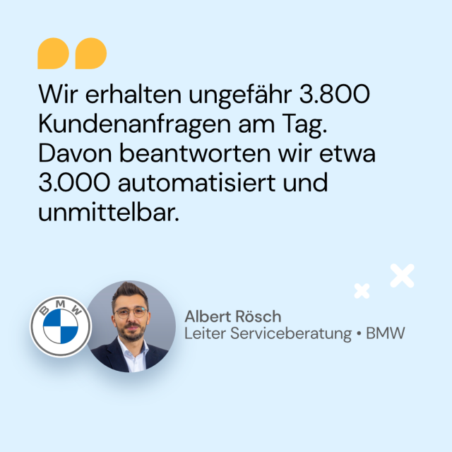 Automatisierte beantwortete Kundenanfragen - Albert Rösch, Leiter der Serviceberatung, BMW